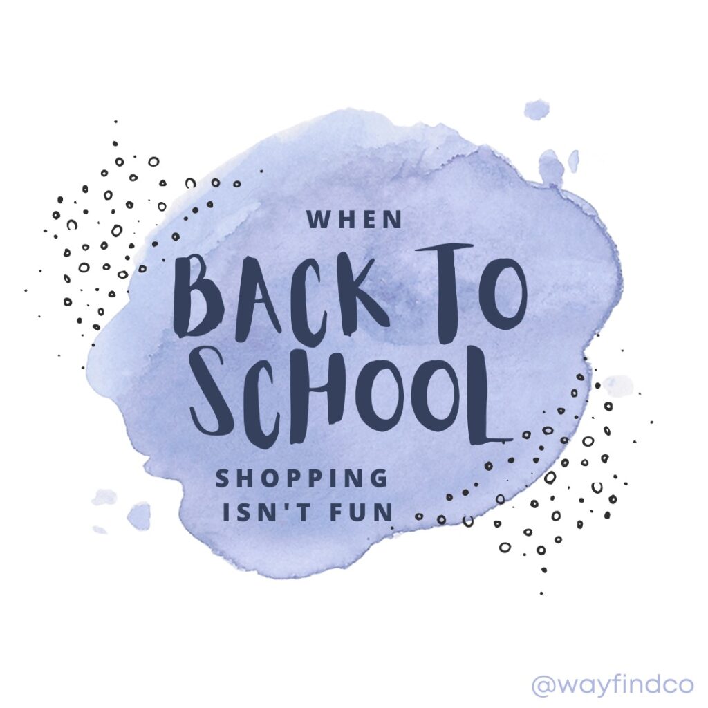 When Back To School Shopping Isn’t Fun